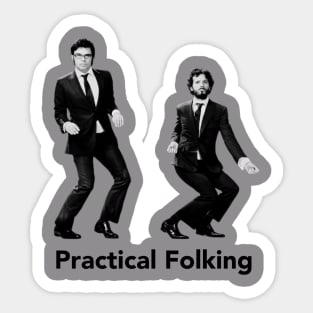 Flight of the Conchords practical folking Sticker